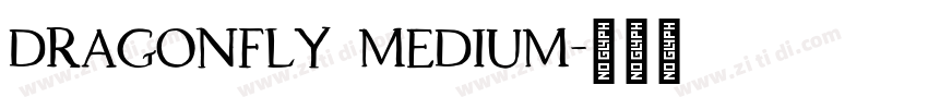Dragonfly Medium字体转换